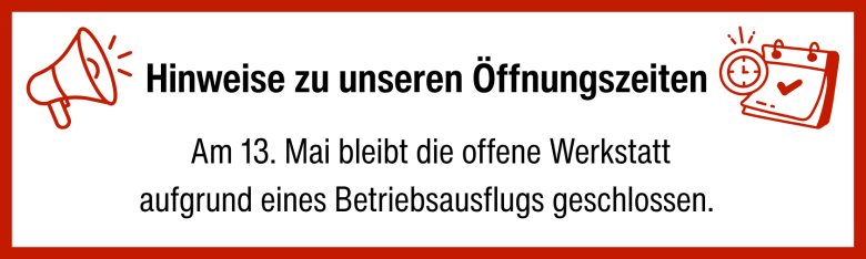 Ankündigungen - Hinweise zu Öffnungszeiten