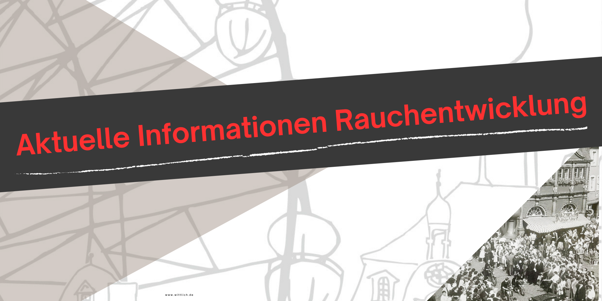 Aktuelle Informationen Rauchentwicklung - 2 Aktuelle Informationen Rauchentwicklung - 2